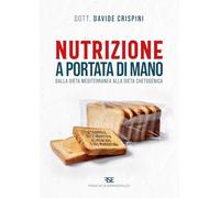 Libri Crispini Davide - Nutrizione A Portata Di Mano. Dalla Dieta Mediterranea A