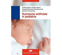 Nutrizione artificiale in pediatria. Con Contenuto digitale (fornito elettron...