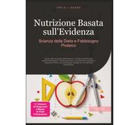 Nutrizione Basata sull'Evidenza: Scienza della Dieta e Fabbisogno Proteico