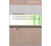 Nutrizione clinica e patologie correlate - [Mattioli 1885]
