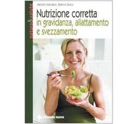 Nutrizione corretta in gravidanza, allattamento e svezzamento