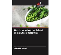 Nutrizione in condizioni di salute e malattia