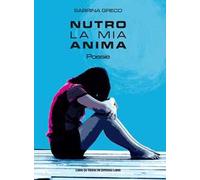 Nutro la mia anima