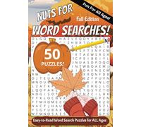Nuts For Word Searches! Fall Edition: 50 Easy-to-Read puzzles for ALL ages | ideal for travel, car rides, campfires, or as a stocking stuffer or gift!