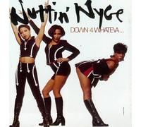 Nuttin' Nyce - Down 4 Whateva