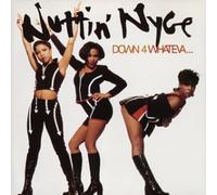 Nuttin Nyce - Down 4 Whateva..