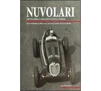 Nuvolari. Frusta implacabile di velocità e furore
