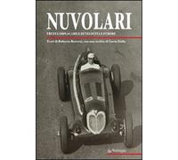 Nuvolari. Frusta implacabile di velocità e furore