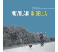 Nuvolari in sella. Da un sogno di Cesare De Agostini. Ediz. italiana e inglese