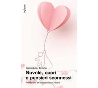 Nuvole, cuori e pensieri sconnessi