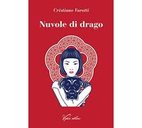 Libri Varotti Cristiano - Nuvole Di Drago