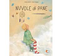 Nuvole di pane. Ediz. a colori