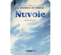 Nuvole. Il mondo in tasca. Ediz. a colori