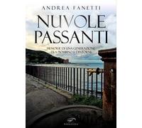 Nuvole passanti. Memorie di una generazione tra Piombino e dintorni