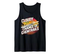 Nuvoloso con la possibilità di scie chimiche Divertente cospirazione Canotta