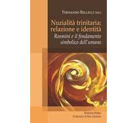 Nuzialità trinitaria: identità e relazione. Rosmini e il fondamento simbolico dell'umano
