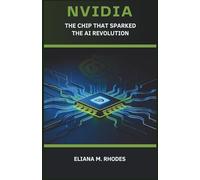 NVIDIA: The Chip That Sparked the AI Revolution