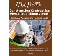 NVQ Level 6 Construction Contracting Operations Management - Complete Answers and Portfolio Guide