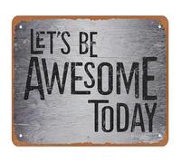 NWPNLXEA Lets Be Awesome Today Metal Sign Affirmation Rustic Vintage Wall-Art for Office Home Decor 8 X 12