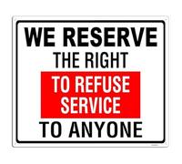 NWPNLXEA Professional We Reserve the Right to Refuse Service Aluminum Sign for Office Bar Store Decor (8 X 12