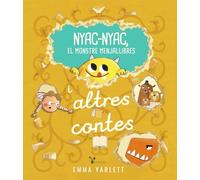 Nyac-nyac, el monstre menjallibres i altres contes: Amb solapes, minillibres dins del llibre i sorpreses divertides