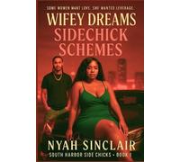 Nyah James Sinclair Wifey Dreams, Sidechick Schemes (Tascabile)