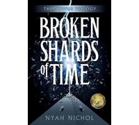 Nyah Nichol Broken Shards of Time (Tascabile) Tempus Trilogy