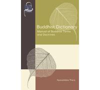 Nyanatiloka Thera Buddhist Dictionary (Tascabile)