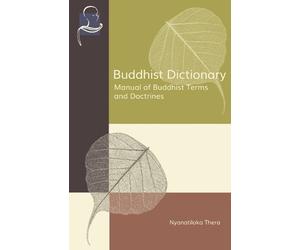 Nyanatiloka Thera Buddhist Dictionary (Tascabile)