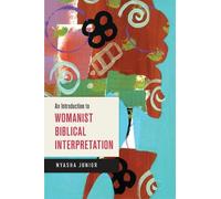Nyasha Junior An Introduction to Womanist Biblical Interpretation (Tascabile)