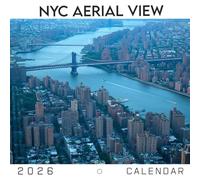 NYC Aerial View 2026 Calendar: Skyscrapers, Parks, and City Grids from Above