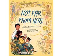 Nydia Armendia-Sánchez Not Far from Here (Copertina rigida)