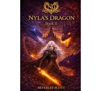 Nyla's Dragon: Book 2: The Rising Embers