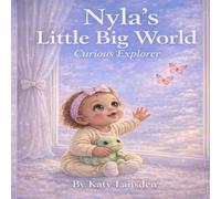 Nyla's Little Big World: Curious Explorer