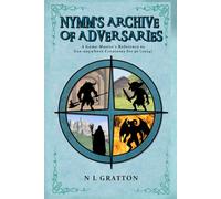 Nymm's Archive of Adversaries: A Game Master’s Reference to Use-anywhere Creatures for 5e (2024)