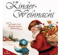 Nymphenburger Kinderchor - Kinder-Weihnacht