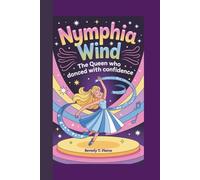 NYMPHIA WIND: THE QUEEN WHO DANCED WITH CONFIDENCE