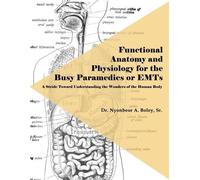 Nyonbeor A Bole Functional Anatomy and Physiology for the Busy Param (Tascabile)