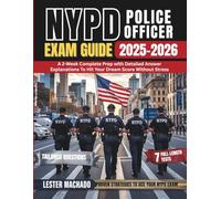 NYPD Police Officer Exam Guide: A 2-Week Complete Prep with Detailed Answer Explanations To Hit Your Dream Score Without Stress