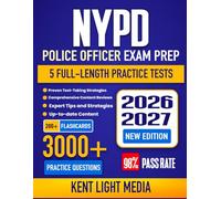 NYPD Police Officer Exam Prep 2026-2027: Study Guide, Proven Strategies, 5 Full-Length Practice Tests and Detailed Answer Explanations with 200+ Study Cards
