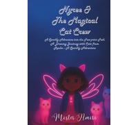 Nyree & The Magical Cat Crew (A Sparkly Adventure into the Paw-print Path): A Dreamy Journey with Cats from Every Realm A Sparkly Adventure