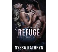 Nyssa Kathryn Erik's Refuge (Tascabile) Beautiful Pieces