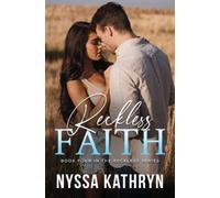 Nyssa Kathryn Reckless Faith (Tascabile) Reckless