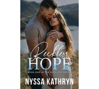 Nyssa Kathryn Reckless Hope (Tascabile) Reckless