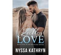 Nyssa Kathryn Reckless Love (Tascabile) Reckless