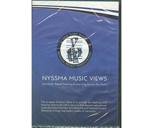 NYSSMA Music Views: Standards-Based Teaching & Learning Across the State