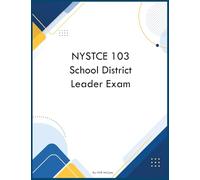 NYSTCE 103 School District Leader Exam