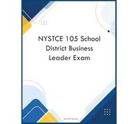 NYSTCE 105 School District Business Leader Exam