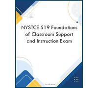 NYSTCE 519 Foundations of Classroom Support and Instruction Exam