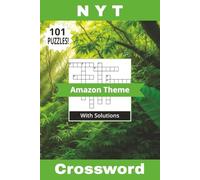 NYT Crossword Book with Amazon Theme: Not Your Typical 101 Puzzles! Explore The Amazonian Rainforest On Every Page And Discover What Hides In The Jungle! Solutions Included | 6" x 9" | 202 Pages